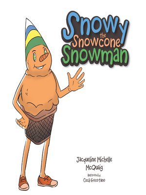 cover image of Snowy the Snowcone Snowman
